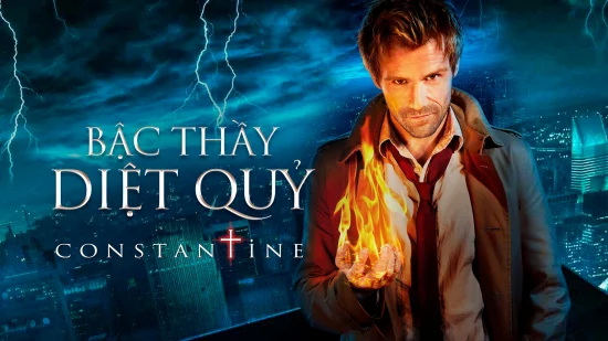 Bậc Thầy Diệt Quỷ - Constantine