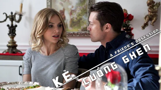 Kẻ Cuồng Ghen - A Friend's Obsession